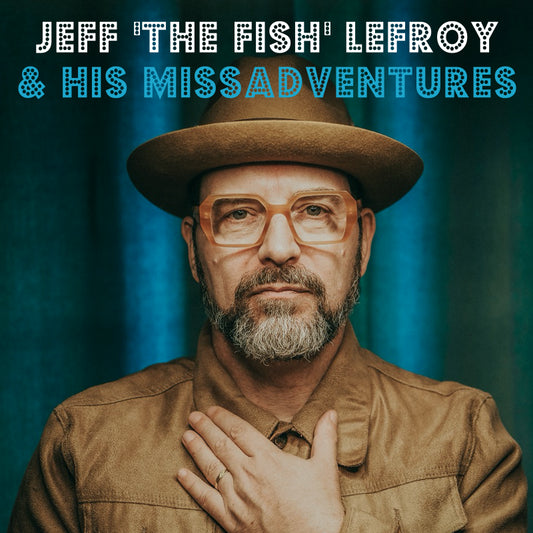 Pochette de : JEFF (THE FISH) LEFROY & HIS MISSADVENTURES - JEFF  THE FISH LEFROY (CD)