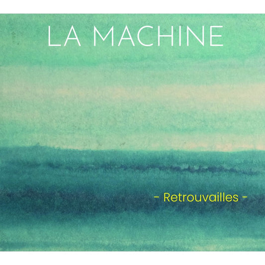 Pochette de : RETROUVAILLES - MACHINE (CD)